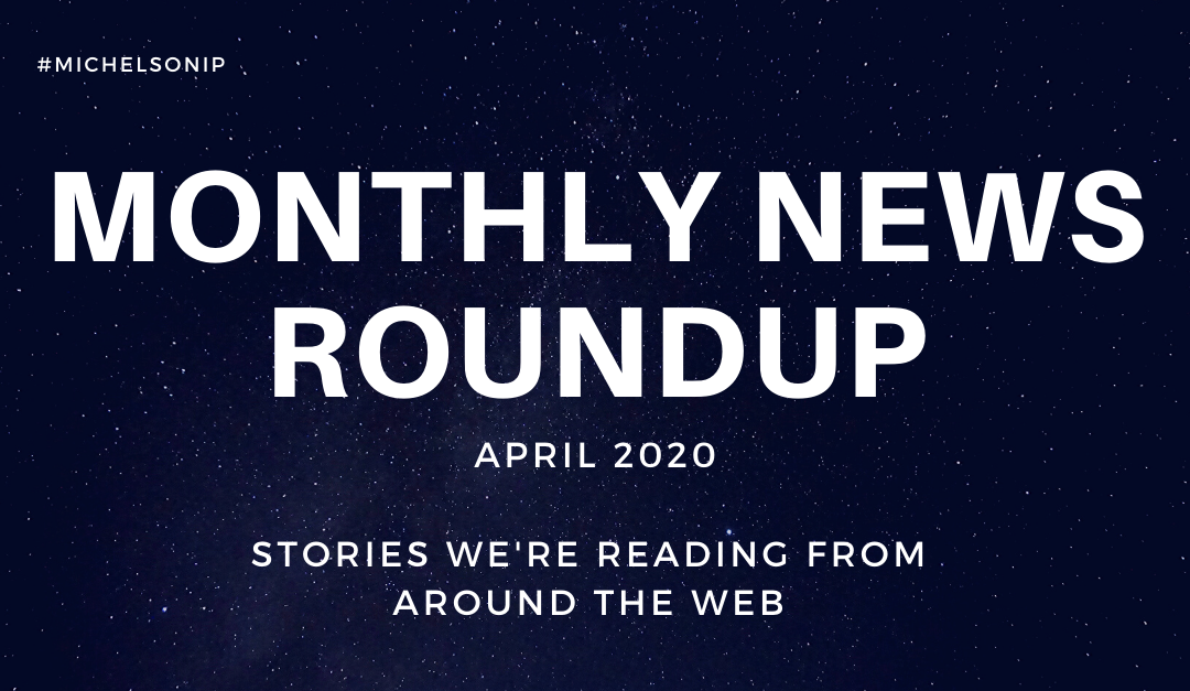 Monthly News Roundup – April 2020
