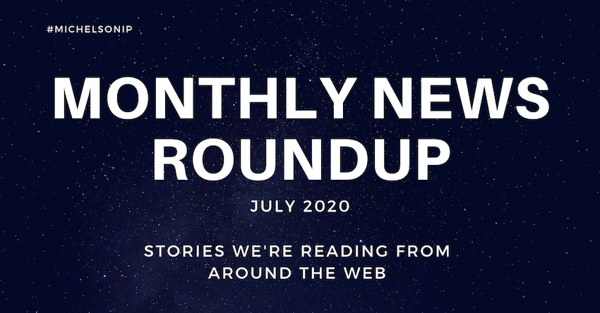 Monthly News Roundup – July 2020