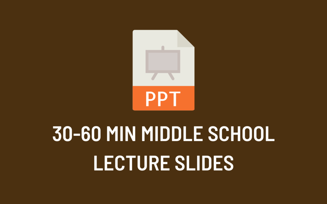 IP Course Lecture Slides – Middle School 30-60 Mins