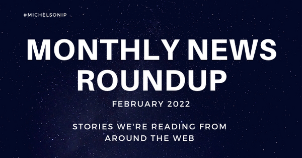 Monthly News Roundup – February 2022