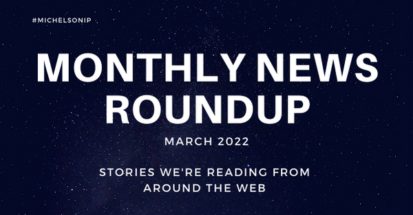 Monthly News Roundup – March 2022