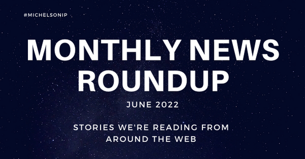 Monthly News Roundup – June 2022