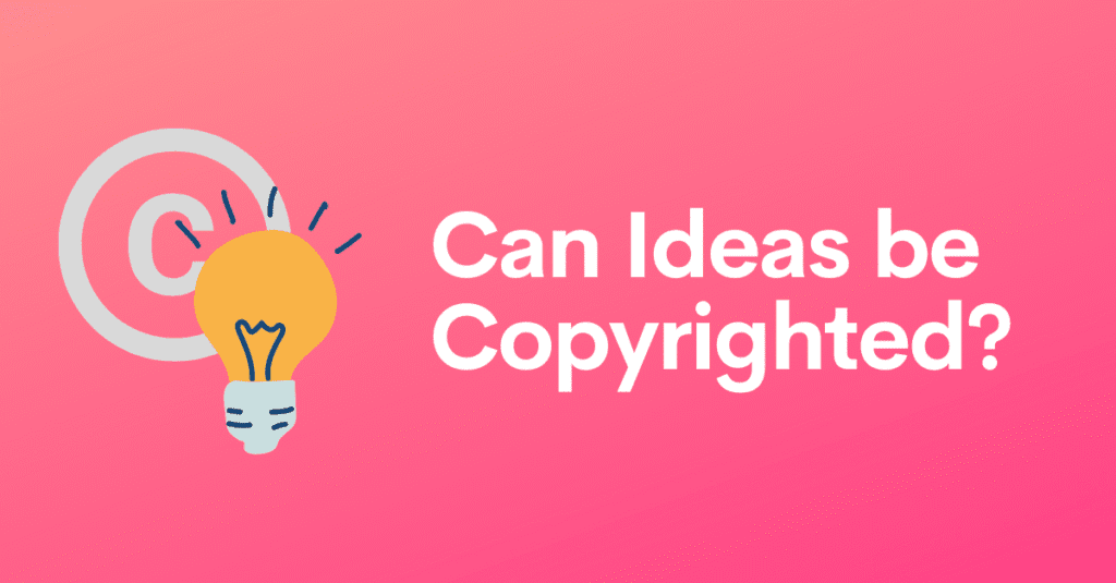 can ideas be copyrighted