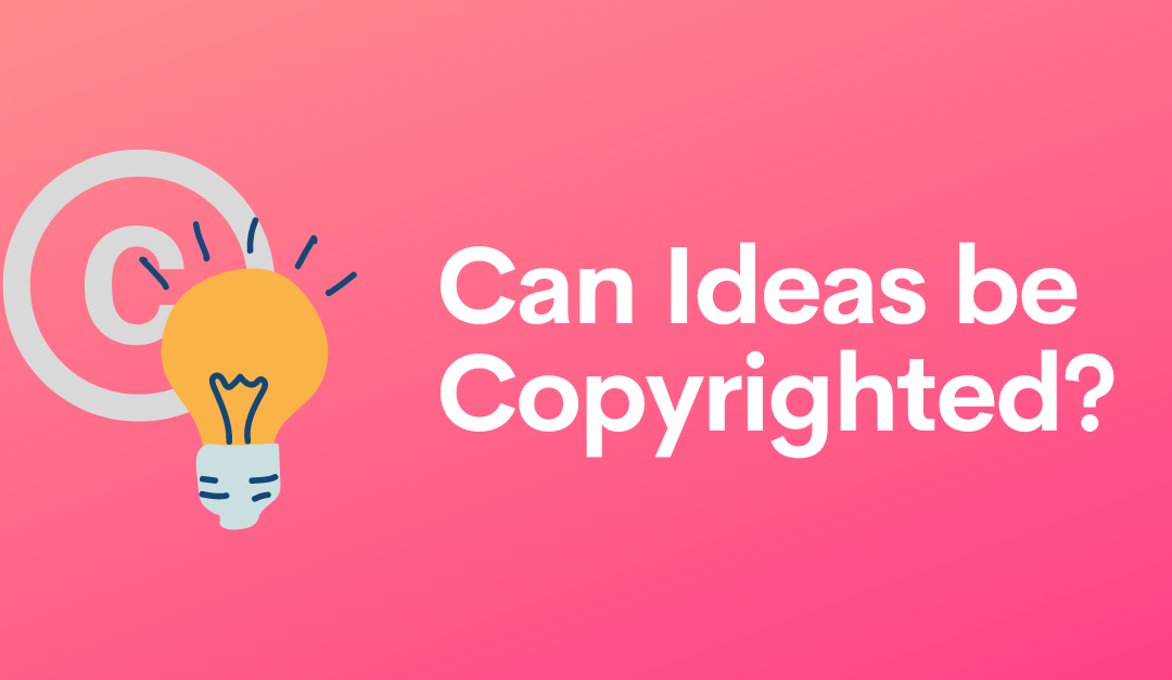 can ideas be copyrighted