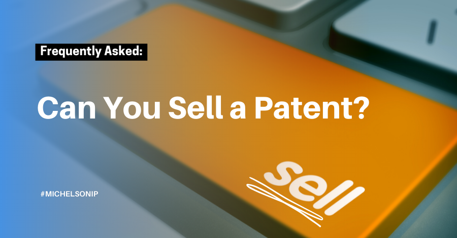 can-you-sell-a-patent-michelson-ip