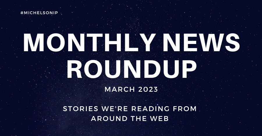 Monthly News Roundup – March 2023